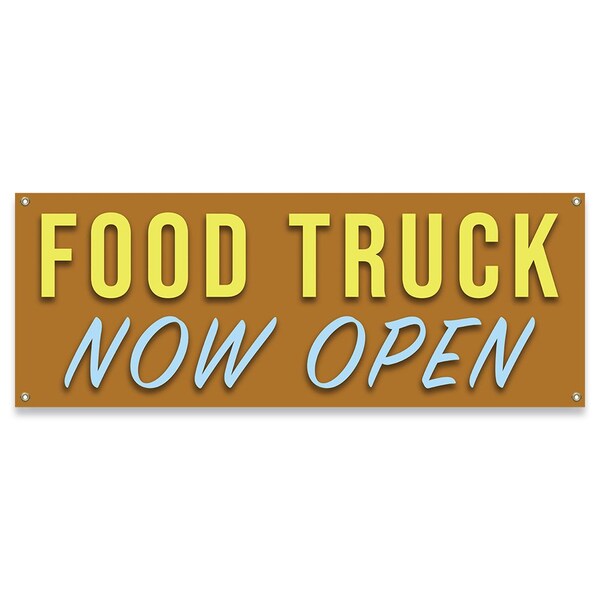 Signmission Food Truck Now Open Banner Concession Stand Food Truck Single Sided B-30062 - main